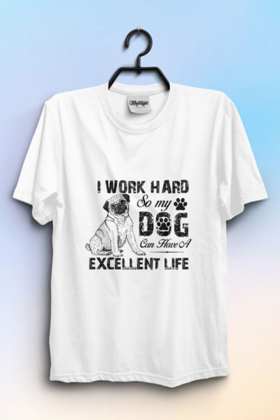 Men’s White Slim-Fit Cotton T-Shirt – “I Work Hard So My Dog Can Have an Excellent Life” Design